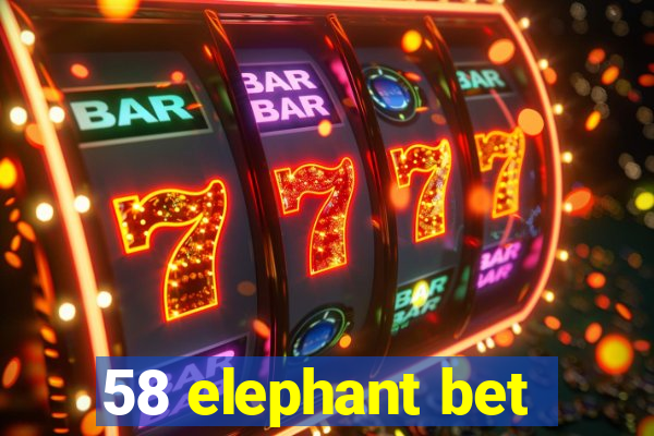 58 elephant bet